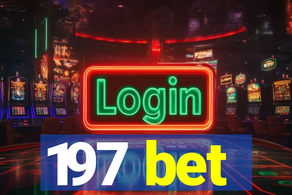 197 bet